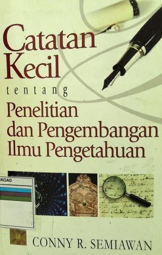Catatan Kecil Tentang Penelitian Dan Pengembangan Ilmu Pengetahuan
